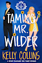 Taming Mr. Wilder