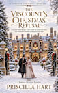 The Viscount’s Christmas Refusal: A Sweet Christian Regency Romance (An Ardleigh Christmas Book 1)