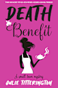 Death Benefit (The Desert Pines Mystery Series Book Three)