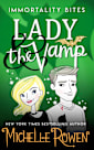 Lady & the Vamp (Immortality Bites #3)