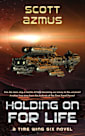 Holding on for Life: A Time Wing Six Novel
