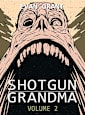 Shotgun Grandma: Volume 2