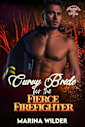Curvy Bride for the Fierce Firefighter: An Ex-Military, Age Gap Instalove Romance, HEA Story (Blissmont County: Curvy Mail Order Brides Book 4)