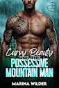 Curvy Beauty and the Possessive Mountain Man: A Small Town, Instalove Romance, HEA Story (Blissmont County: Curvy Girls of Mount Everlove)