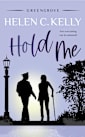 Hold Me (Greengrove Book 3)