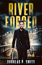 River Forged (Fisher of Time Book 1)