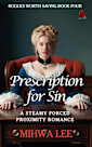 Prescription for Sin: He exposed her secret. She exposed his heart.