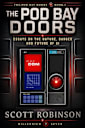 The Pod Bay Doors: Essays on the Nature, Danger, and Future of AI