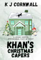 Khan’s Christmas Capers: Another thrilling suspenseful Jessie Harper cozy mystery (A Jessie Harper Paranormal Cozy Mystery Book 2)