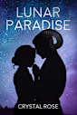 Lunar Paradise (Lunar Series Book 1)