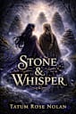 Stone & Whisper