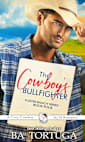 The Cowboy’s Bullfighter