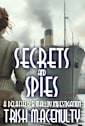 Secrets and Spies: A gripping women’s historical mystery (A Delafield & Malloy Investigation Book 4)