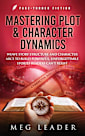 Mastering Plot & Character Dynamics