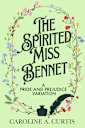 The Spirited Miss Bennet