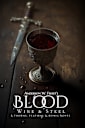 Blood,Wine & Steel