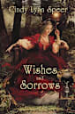 Wishes and Sorrows (Myth and Magic)