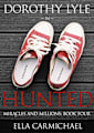 Dorothy Lyle In Hunted (The Miracles and Millions Saga, #4)
