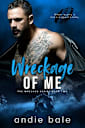Wreckage of Me (Wrecked Book 2)