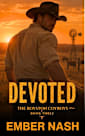 Devoted (The Royston Cowboys Book 3)