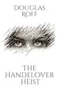 The Handelover Heist (Quito Thorson Mystery Series Book 1)