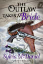 The Outlaw Takes a Bride (The Burnett Brides #2)