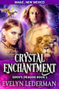 Crystal Enchantment: Eden’s Dragon-Book One