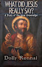 What Did Jesus Really Say?: