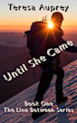 Until She Came (The Line Between Book 1)