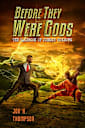 Before They Were Gods: The Casebook of Johnny Sundown (Book 5)