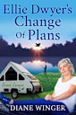 Ellie Dwyer’s Change of Plans: Book 3 of the Ellie Dwyer Series