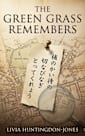 The Green Grass Remembers (Blackwell, #1)