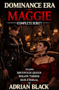 Maggie: Dominance Era - Complete Series