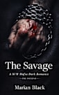 The Savage: A M/M Mafia Dark Romance