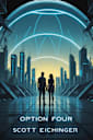 Option Four: Three options are approved. The fourth one is chosen. (Option Cycle Book 1)