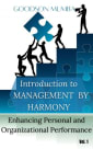 INTRODUCTION TO MANAGEMENT BY HARMONY: ENHANCING PERSONAL AND ORGANIZATIONAL PERFORMANCE