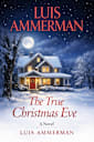 The True Christmas Eve (Coming Soon)