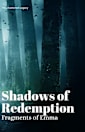 Shadows of Redemption