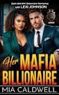 Her Mafia Billionaire: Dark BWWM Billionaire Romance (Quinn Syndicate Kings)