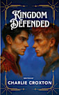 Kingdom Defended: Book 3 of the Kingdom of Oilean Series