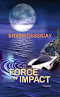 Force of Impact (Ethan Carr Thrillers Book 4)