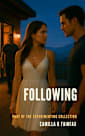 Following: Extramarital Boundaries Explored