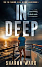 In Deep: A Fin Fleming Scuba Diving Mystery (Fin Fleming Scuba Diving Mystery Series Book 1)