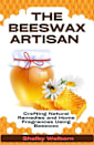 The Beeswax Artisan