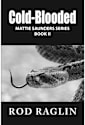 Cold-Blooded (Mattie Saunders Series, #2)
