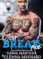 You Break Me (The Prospect Series, #2)