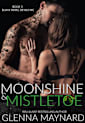 Moonshine & Mistletoe (Black Rebel Devils MC, #1)