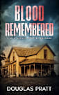 Blood Remembered (Max Sawyer Book 1)