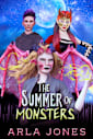 The Summer of Monsters: A Love That Defies Worlds (Monster Girlfriend Chronicles Book 2)