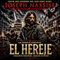 El Hereje (Las Cronicas Templarias, #1)